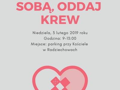 Obraz 2: PODZIEL SIĘ SOBĄ, ODDAJ KREW! 3 luty 2019...