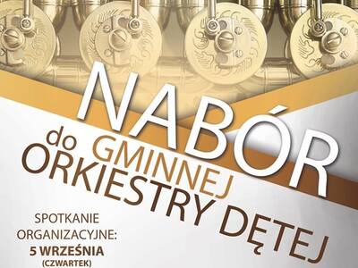 UWAGA! Nabór do GMINNEJ ORKIESTRY DĘTEJ!