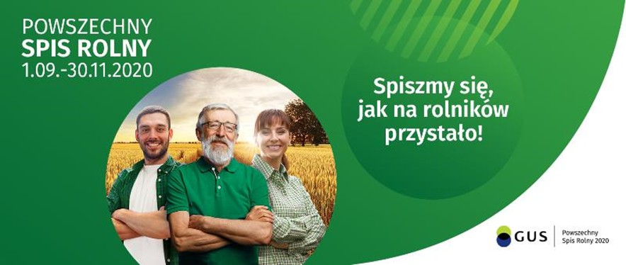 Powszechny Spis Rolny 2020 odbędzie się od 1 września do 30 listopada 2020r., według stanu w dniu 1 czerwca...