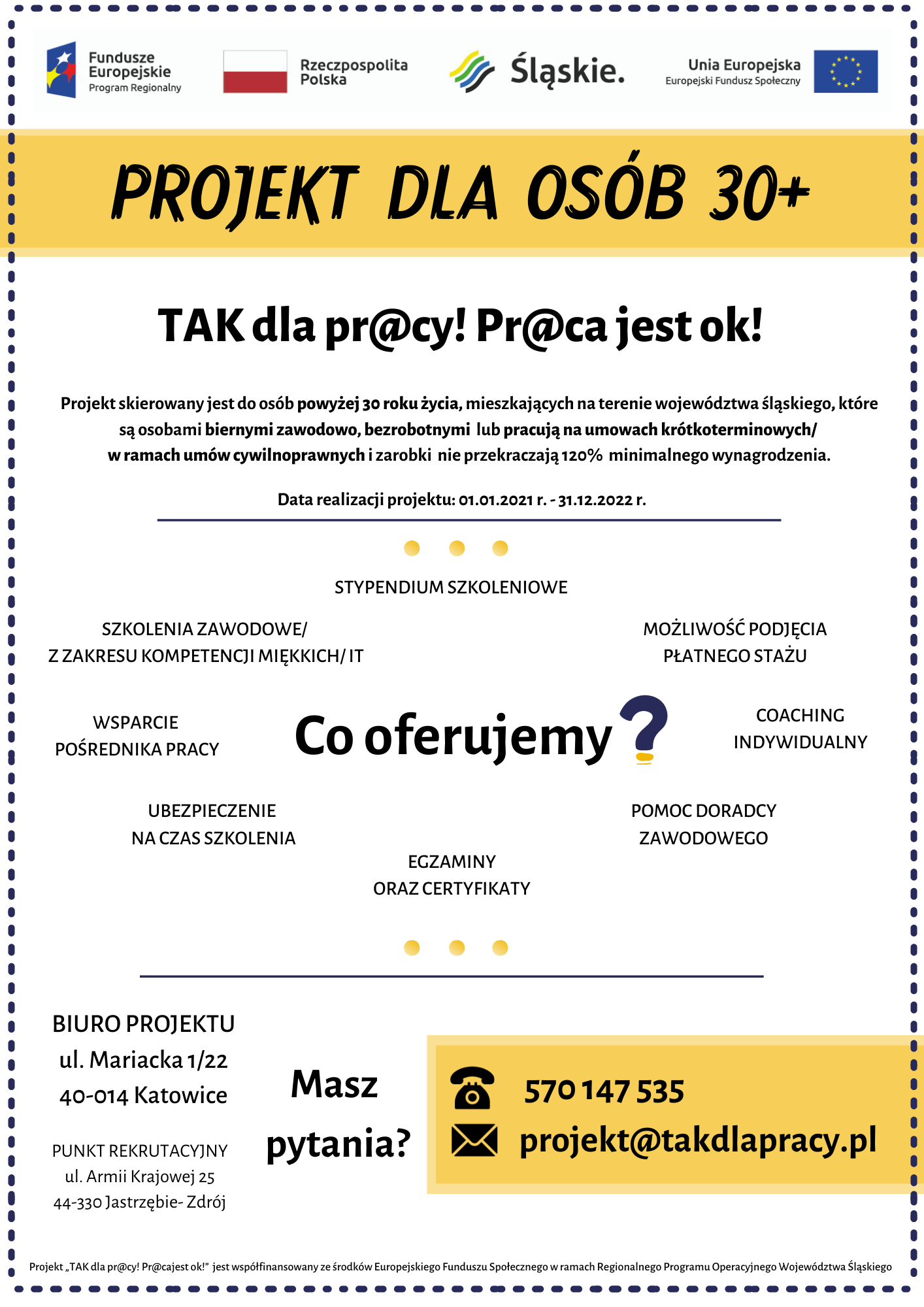 Projekt RPO WSL dla osób 30+: „TAK dla pr@cy! Pr@ca jest ok!”