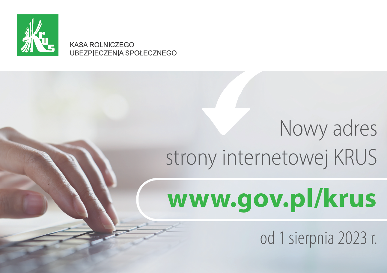 Od 1 sierpnia 2023 r. strona internetowa KRUS dostępna na platformie GOV.PL: gov.pl/krus