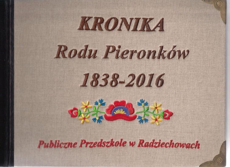 Kronika Rodu Pieronków 1838-2016